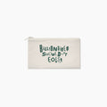 Billionaires Shouldn't Exist Pouch