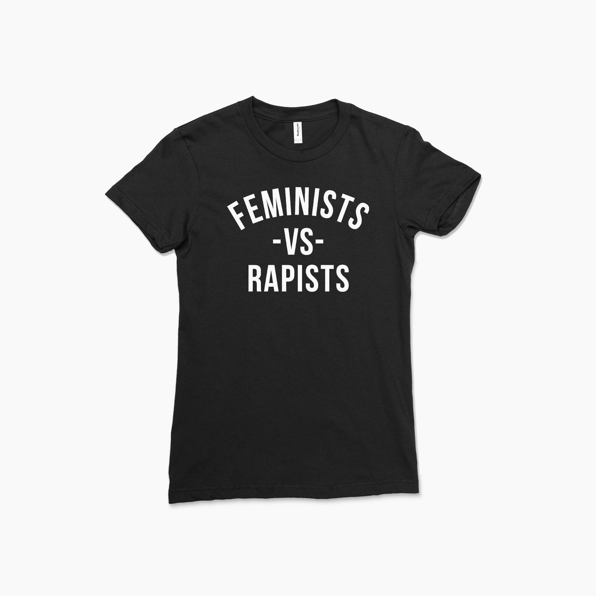 Black short-sleeve crewneck t-shirt with bold white text "Feminists -vs- Rapists" across the chest.