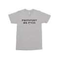 Feminist As F*ck Tee